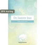 De laatste kus 9789492723833 Wendy Marsman, Verzenden, Zo goed als nieuw, Wendy Marsman