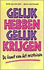 GELIJK HEBBEN, GELIJK KRIJGEN - Geer 9789021526140, Verzenden, Gelezen, Peter van der Geer