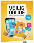 Veilig online met je smartphone 9789059514409, Verzenden, Zo goed als nieuw, Dirkjan van Ittersum