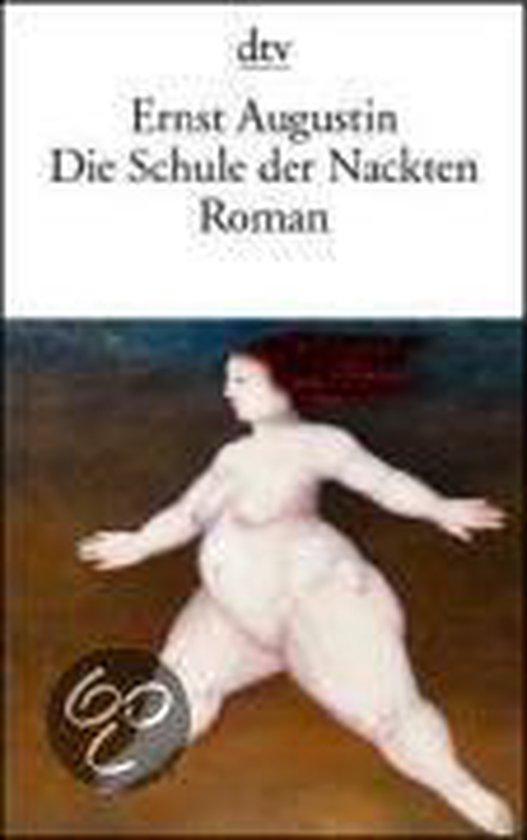 Die Schule der Nackten 9783423133449 Ernst Augustin, Boeken, Taal | Duits, Gelezen, Verzenden