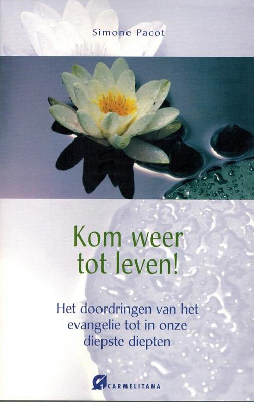 Kom weer tot leven! 9789076671536 Simone Pacot, Boeken, Godsdienst en Theologie, Gelezen, Verzenden