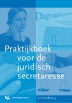 Praktijkboek voor de juridische secretaresse 9789089742698, Zo goed als nieuw