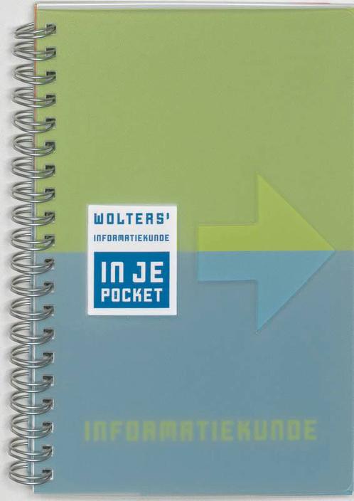 Wolters Informatiekunde in je pocket 9789001559908, Boeken, Wetenschap, Zo goed als nieuw, Verzenden