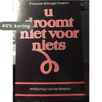 U DROOMT NIET VOOR NIETS 9789060571095 Schregel Onstein, Boeken, Verzenden, Gelezen, Schregel Onstein