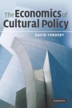 The Economics of Cultural Policy 9780521687843 David Throsby, Verzenden, Gelezen, David Throsby