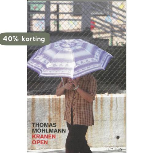 Kranen Open 9789044614190 Thomas Möhlmann, Boeken, Overige Boeken, Gelezen, Verzenden
