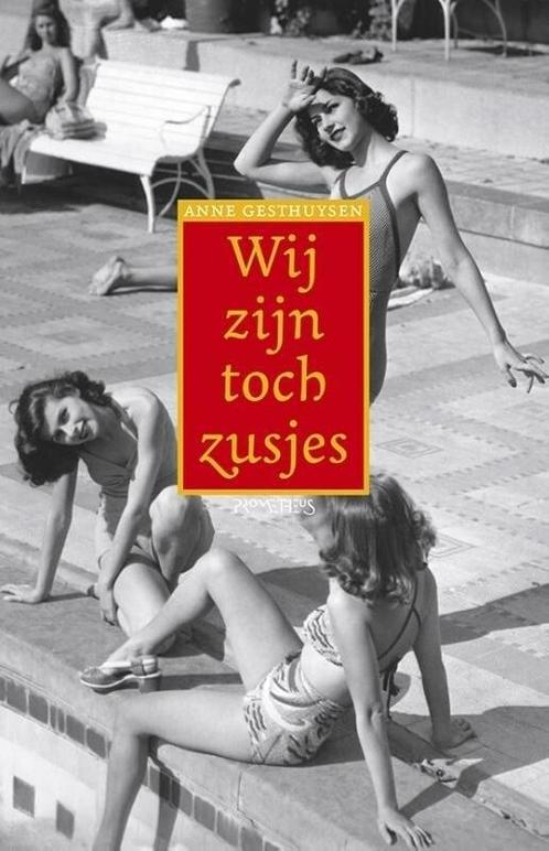 Wij zijn toch zusjes (9789044624762, Anne Gesthuysen), Boeken, Romans, Nieuw, Verzenden