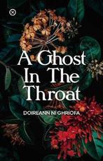 A Ghost In The Throat, Ophalen of Verzenden, Nieuw