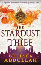 The Stardust Thief 9780356517452 Chelsea Abdullah, Verzenden, Zo goed als nieuw, Chelsea Abdullah