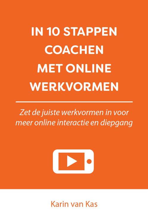In 10 stappen coachen met online werkvormen / In 10 stappen, Boeken, Overige Boeken, Zo goed als nieuw, Verzenden