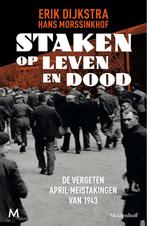 Staken op leven en dood 9789029097826 Erik Dijkstra, Verzenden, Zo goed als nieuw, Erik Dijkstra