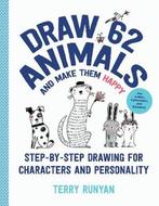 Draw 62 Animals and Make Them Happy 9781631599880, Boeken, Verzenden, Zo goed als nieuw, Terry Runyan