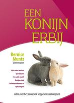 9789081771399 Een konijn erbij | Tweedehands, Boeken, Bernice Muntz, Zo goed als nieuw, Verzenden