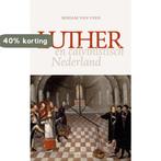 Luther en calvinistisch Nederland 9789023971498, Verzenden, Gelezen, Mirjam van Veen