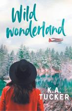 Wild Wonderland / Wild / 2.5 9789464822175 K.A. Tucker, Verzenden, Zo goed als nieuw, K.A. Tucker