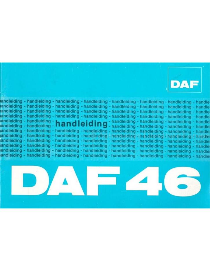 1974 DAF 46 INSTRUCTIEBOEKJE NEDERLANDS, Auto diversen, Handleidingen en Instructieboekjes