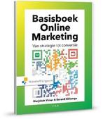 Basisboek online marketing - Basisboek online marketing, Boeken, Economie, Management en Marketing, Ophalen of Verzenden, Nieuw