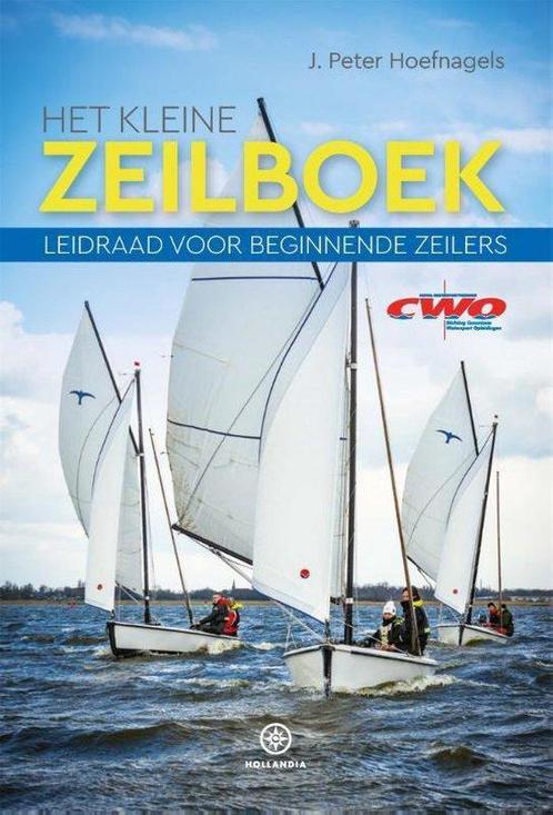 Boek: Het kleine Zeilboek - (als nieuw), Boeken, Hobby en Vrije tijd, Zo goed als nieuw, Verzenden