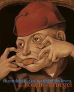 De ontdekking van het dagelijkse leven van Bosch tot Bruegel, Zo goed als nieuw, Peter van der Coelen ; Friso Lammertse ; Matthias Ubl ; Alexandra Gaba-van Dongen ; Lucinda Timmermans