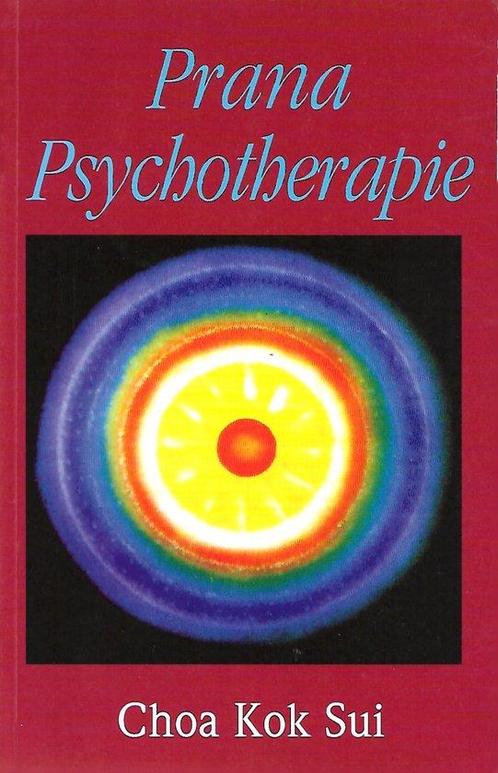 Prana psychotherapie - Choa Kok Sui - 9789053400586 - Paperb, Boeken, Esoterie en Spiritualiteit, Verzenden