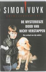 De mysterieuze dood van Nicky Verstappen 9789026143045, Verzenden, Gelezen, Simon Vuyk