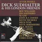 cd - Dick Sudhalter &amp; His London Friends - After Awhile, Zo goed als nieuw, Verzenden