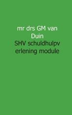 SHV schuldhulpverlening module 2 9789461937520, Verzenden, Zo goed als nieuw, Mr drs GM van Duin