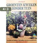 Groenten kweken zonder tuin 9789021004532 Voskuil, Boeken, Verzenden, Gelezen, Voskuil