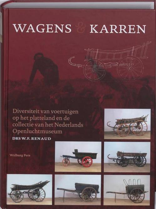 Wagens & Karren 9789057305429 W.F. Renaud, Boeken, Geschiedenis | Vaderland, Gelezen, Verzenden