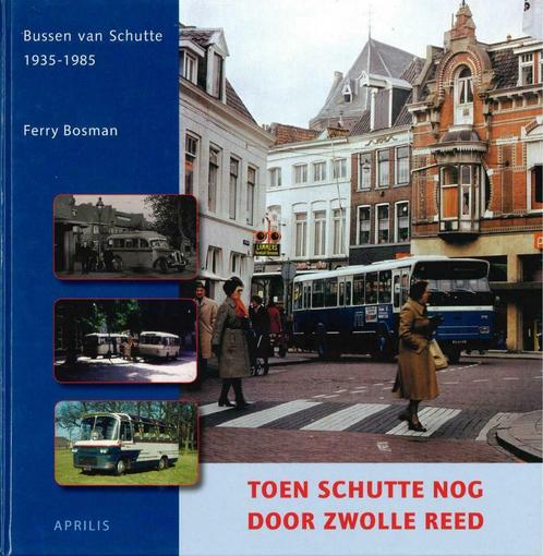 TOEN SCHUTTE NOG DOOR ZWOLLE REED APRILIS FERRY BOSMAN BOEK, Boeken, Auto's | Boeken, Algemeen, Gelezen, Verzenden