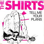 Single - The Shirts - Tell Me Your Plans, Cd's en Dvd's, Zo goed als nieuw, Verzenden