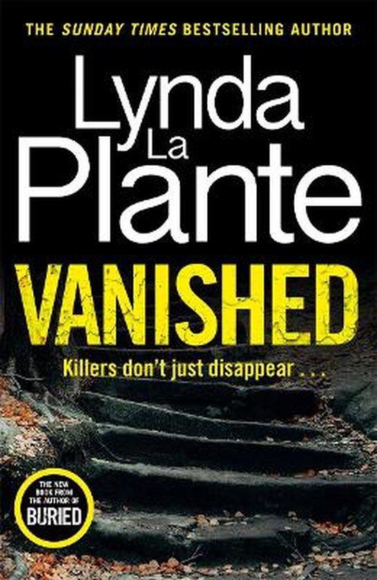 Vanished 9781838778712 Lynda La Plante, Boeken, Taal | Engels, Zo goed als nieuw, Verzenden