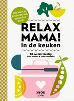 Relax mama in de keuken 9789463141222 Elsbeth Teeling, Verzenden, Gelezen, Elsbeth Teeling