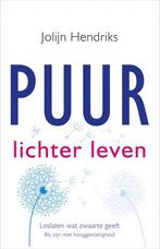 PUUR  -   Puur Lichter leven 9789020212839 Jolijn Hendriks, Boeken, Gelezen, Jolijn Hendriks, Verzenden