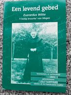 Een levend gebed – Everardus Witte, Gelezen, Verzenden, Lidwien Meijer, Christendom | Katholiek