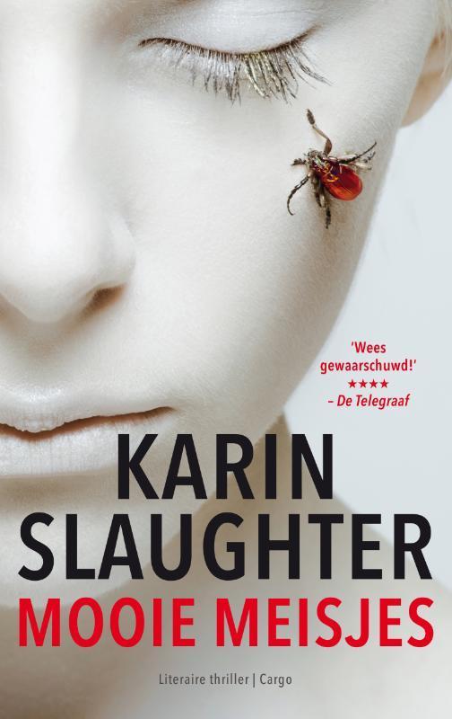 Mooie meisjes 9789023494218 Karin Slaughter, Boeken, Thrillers, Gelezen, Verzenden
