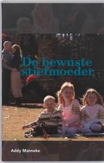 De bewuste stiefmoeder 9789066659766 A. Manneke, Verzenden, Zo goed als nieuw, A. Manneke