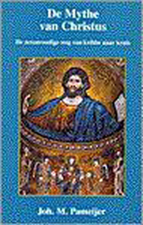 De mythe van Christus 9789020281545 Johan Pamerijer, Boeken, Esoterie en Spiritualiteit, Gelezen, Verzenden