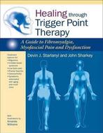 9781583946091 Healing Through Trigger Point Therapy, Boeken, Verzenden, Nieuw, Devin J. Starlanyl