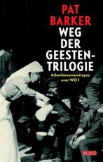 Weg der geesten-trilogie 9789044529821 Pat Barker, Boeken, Romans, Verzenden, Zo goed als nieuw, Pat Barker