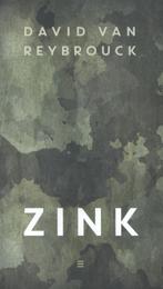 Zink 9789059653580 David van Reybrouck, Verzenden, Zo goed als nieuw, David van Reybrouck