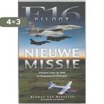 F-16 piloot met een nieuwe missie 9789060679852, Boeken, Verzenden, Gelezen, H. van Heuvelen