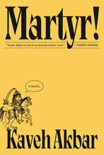 9780593802359 Martyr! Kaveh Akbar, Verzenden, Nieuw, Kaveh Akbar