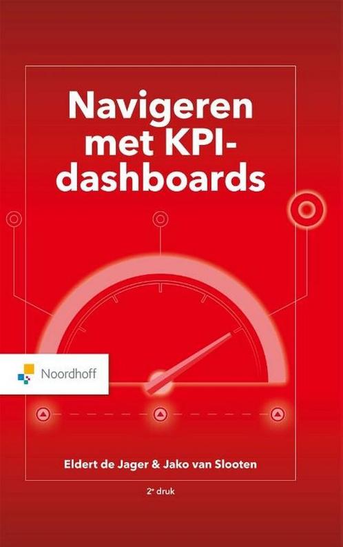 9789001299606 Navigeren met KPI-Dashboards | Tweedehands, Boeken, Schoolboeken, Zo goed als nieuw, Verzenden