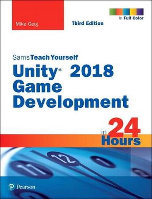 9780134998138 Sams Teach Yourself- Unity 2018 Game Develo..., Boeken, Schoolboeken, Zo goed als nieuw, Verzenden
