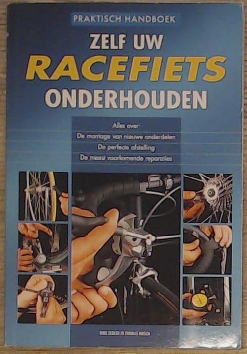 Zelf uw racefiets onderhouden 9789043817592 Dirk Zedler, Boeken, Overige Boeken, Zo goed als nieuw, Verzenden