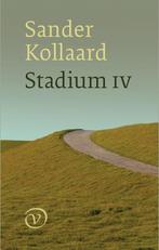 Stadium IV 9789028261013 Sander Kollaard, Verzenden, Zo goed als nieuw, Sander Kollaard