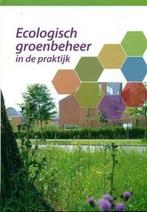 Ecologisch groenbeheer in de praktyk 9789074481021 Boer, Boeken, Verzenden, Zo goed als nieuw, Boer