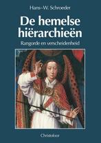 De hemelse hiërarchieën - Hans-W. Schroeder - 9789062381777, Boeken, Esoterie en Spiritualiteit, Nieuw, Verzenden