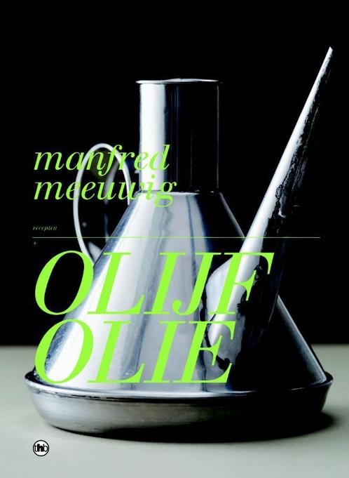 Olijfolie 9789044327267 Manfred Meeuwig, Boeken, Kookboeken, Gelezen, Verzenden